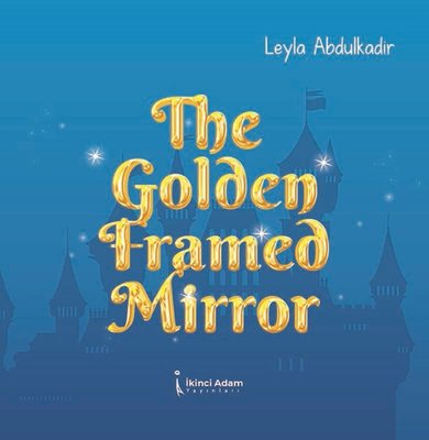 The Golden Framed Mirror | İkinci Adam Yayınları