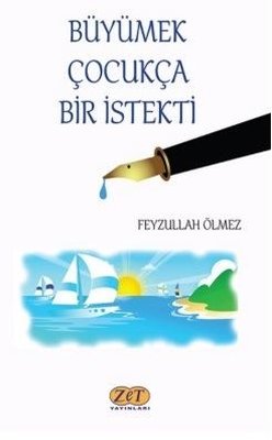 Büyümek Çocukça Bir İstekti | Zet Yayınları