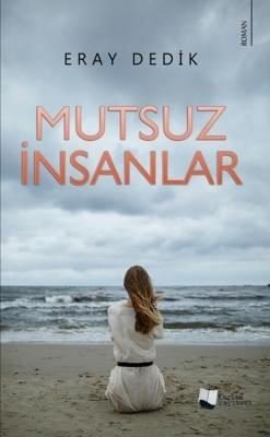 Mutsuz İnsanlar | Karina Yayınevi