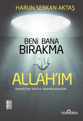 Beni Bana Bırakma Allah'ım | Yediveren Yayınları