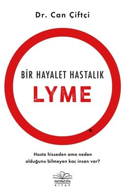 Bir Hayalet Hastalık: Lyme | Nemesis Kitap