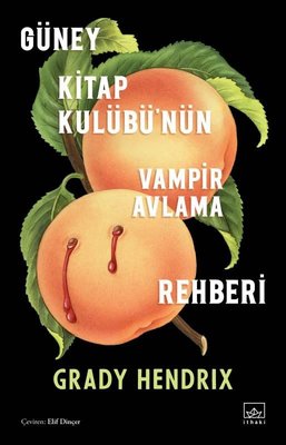 Güney Kitap Kulübü'nün Vampir Avlama Rehberi | İthaki Yayınları
