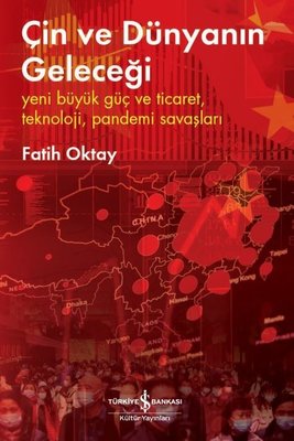 Çin ve Dünyanın Geleceği | İş Bankası Kültür Yayınları