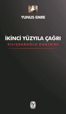 İkinci Yüzyıla Çağrı - Kılıçdaroğlu Doktrini | Tekin Yayınevi