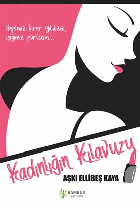 Kadınlığın Kılavuzu | Bambuk Yayınevi
