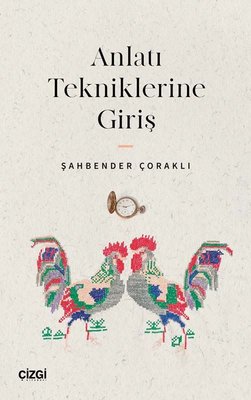 Anlatı Tekniklerine Giriş | Çizgi Kitapevi