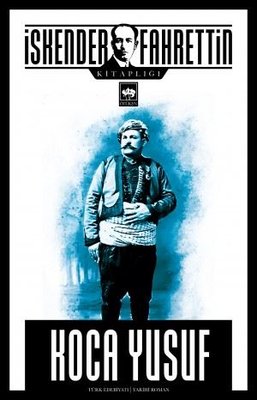 Koca Yusuf | Ötüken Neşriyat Yayınları
