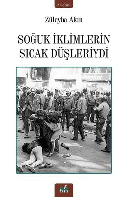 Soğuk İklimlerin Sıcak Düşleriydi | İzan Yayıncılık