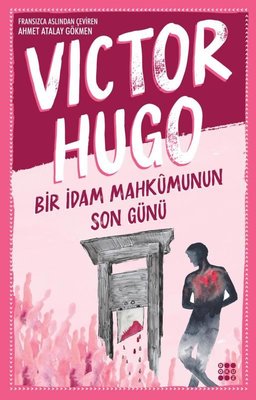 Bir İdam Mahkumunun Son Günü | Dokuz Yayınları