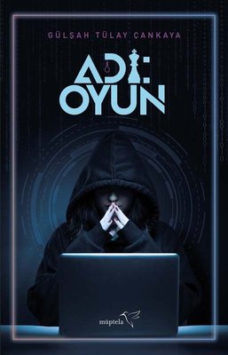 Adı: Oyun | Müptela Yayınları