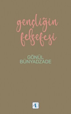 Gençliğin Felsefesi | Nobel Akademik Yayıncılık