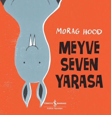 Meyve Seven Yarasa | İş Bankası Kültür Yayınları