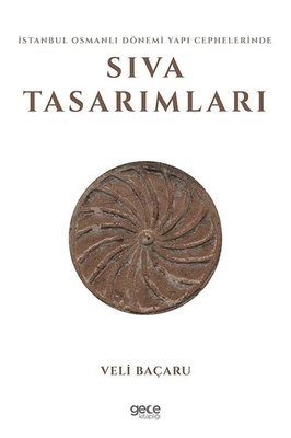 İstanbul Osmanlı Dönemi Yapı Cephelerinde Sıva Tasarımları | Gece Kitaplığı