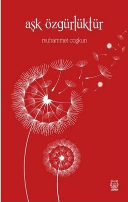 Aşk Özgürlüktür | Luna Yayınları