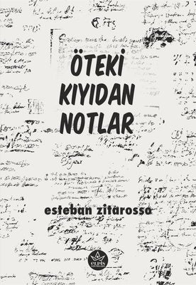 Öteki Kıyıdan Notlar | Elpis Yayınları