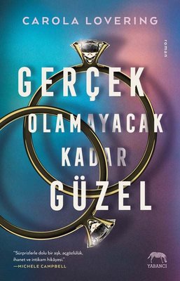 Gerçek Olamayacak Kadar Güzel | Yabancı Yayınları