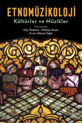 Etnomüzikoloji - Kültürler ve Müzikler | İthaki Yayınları