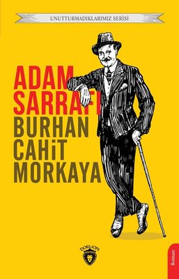 Adam Sarrafı - Unutturmadıklarımız Serisi | Dorlion Yayınevi