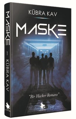 Maske - Hacker Romanı | Cadı Yayınları
