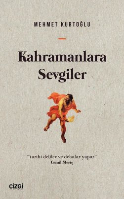 Kahramanlara Sevgiler | Çizgi Kitapevi