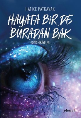 Hayata Bir de Buradan Bak - Gotik Hikayeler | Armoni