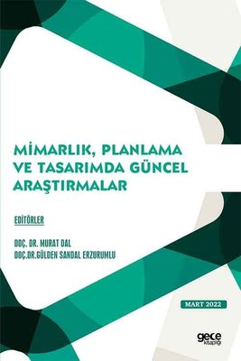Mimarlık Planlama ve Tasarımda Güncel Araştırmalar - Mart 2022 | Gece Kitaplığı