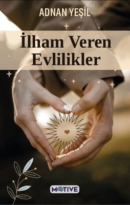 İlham Veren Evlilikler | Motive Yayınları