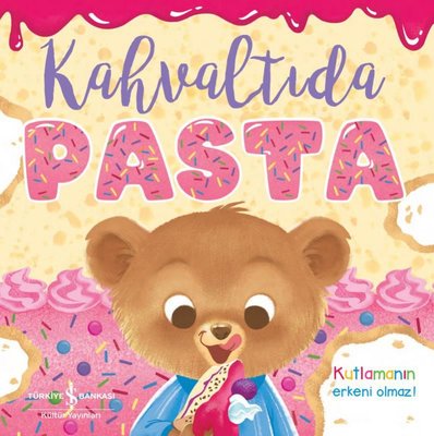 Kahvaltıda Pasta | İş Bankası Kültür Yayınları