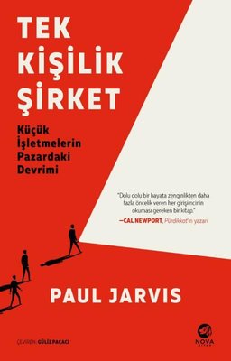 Tek Kişilik Şirket: Küçük İşletmelerin Pazardaki Devrimi | Nova Kitap