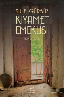 Kıyamet Emeklisi - İkinci Cilt | İletişim Yayınları