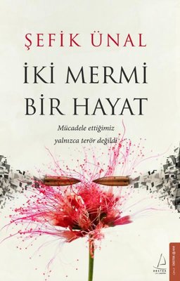 İki Mermi Bir Hayat | Destek Yayınları