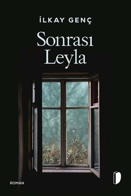 Sonrası Leyla | Dağhan Külegeç Yayınları