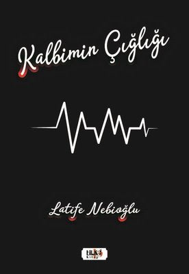 Kalbimin Çığlığı | Tilki Yayınları