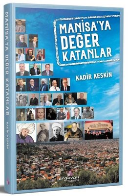 Manisa'ya Değer Katanlar | Erguvan Yayınları
