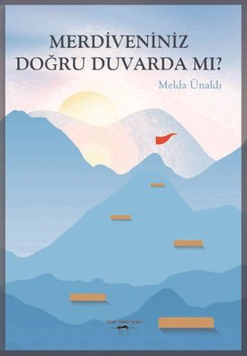 Merdiveniniz Doğru Duvarda mı? | Sokak Kitapları Yayınları