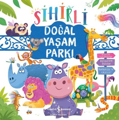 Sihirli Doğal Yaşam Parkı | İş Bankası Kültür Yayınları