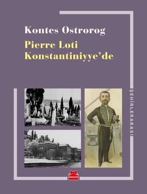 Pierre Loti Konstantiniyye'de | Kırmızı Kedi