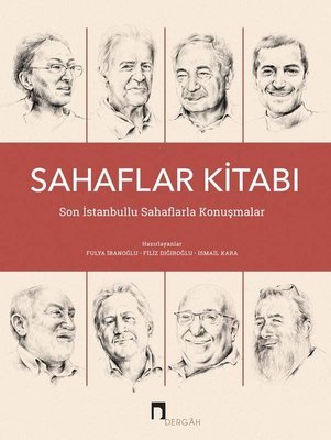 Sahaflar Kitabı - Son İstanbullu Sahaflarla Konuşmalar | Dergah Yayınları
