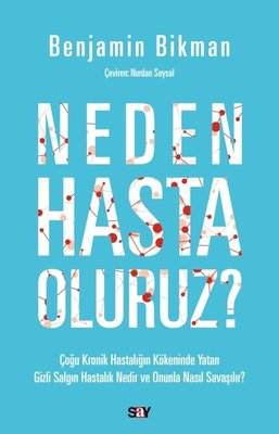 Neden Hasta Oluruz? | Say Yayınları