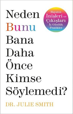 Neden Bunu Bana Daha Önce Kimse Söylemedi? | Butik Yayınları
