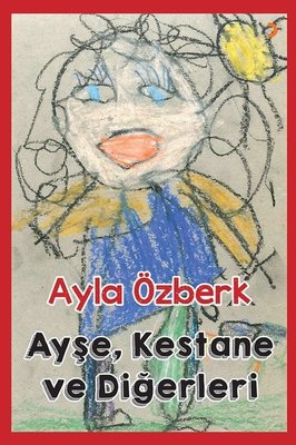 Ayşe Kestane ve Diğerleri | Cinius