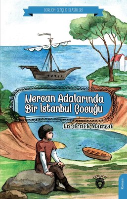Mercan Adalarında Bir İstanbul Çocuğu | Dorlion Yayınevi