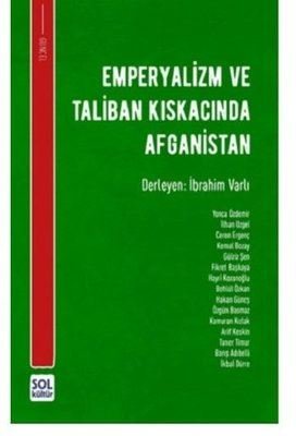 Emperyalizm ve Taliban Kiskacinda Afganistan | Sol Kültür Yayınları
