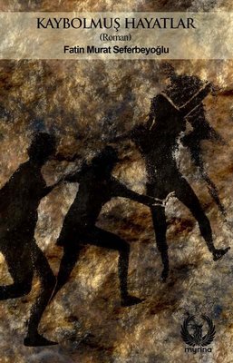 Kaybolmuş Hayatlar | Myrina Yayınları