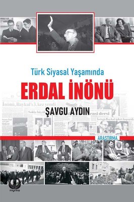 Türk Siyasal Yaşamında Erdal İnönü | Myrina Yayınları