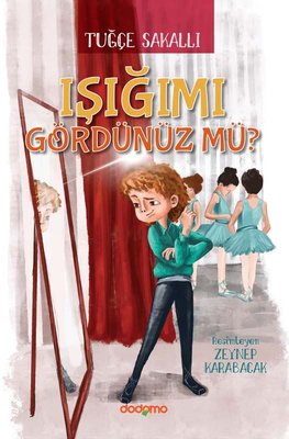 Işığımı Gördünüz Mü? | Dodomo