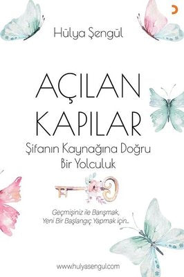 Açılan Kapılar - Şifanın Kaynağına Doğru Bir Yolculuk | Cinius