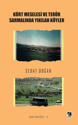 Kürt Meselesi ve Terör Sarmalında Yıkılan Köyler | Çıra Yayınları