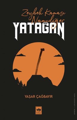 Zeybek Kaması Namıdeğer Yatağan | Ötüken Neşriyat Yayınları