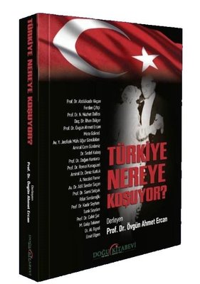 Türkiye Nereye Koşuyor? | Doğu Kitabevi
